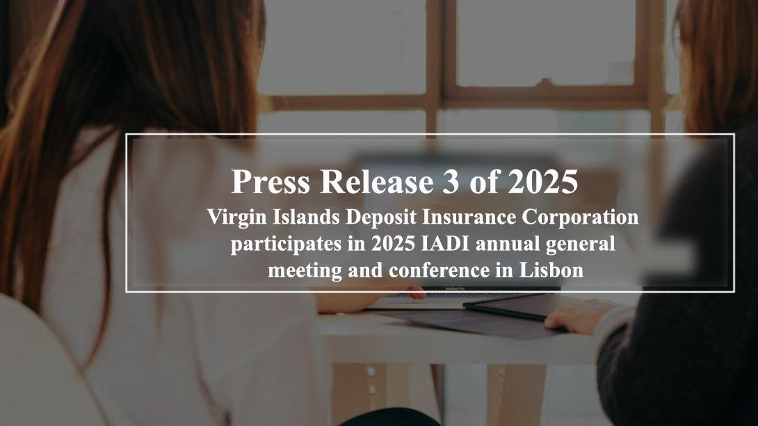 Virgin Islands Deposit Insurance Corporation participates in 2025 IADI annual general meeting and conference in Lisbon